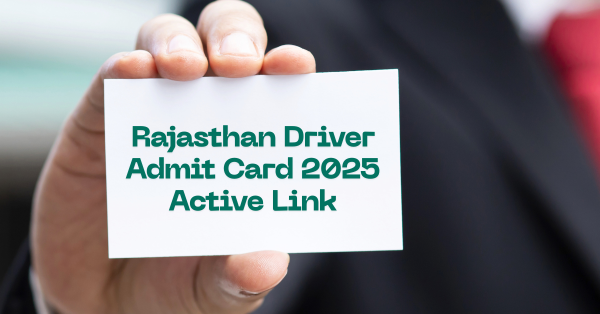 Rajasthan Driver Admit Card 2025 Active Link